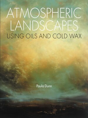 cover image of Atmospheric Landscapes using Oil and Cold Wax